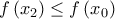 f\left( x_{2}\right) \leq f\left( x_{0}\right)