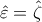 \displaystyle{\hat{\varepsilon }=\hat{\zeta }}