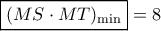 \boxed {(MS \cdot MT)_{\min }} = 8}