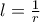 l=\frac{1}{r} l=\frac{1}{r}