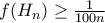 f(H_{n})\geq \frac{1}{100n} f(H_{n})\geq \frac{1}{100n}