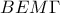 \displaystyle{BEM\Gamma}