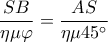 \displaystyle \frac{{SB}}{{\eta \mu \varphi }} = \frac{{AS}}{{\eta \mu 45^\circ }}