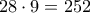 28\cdot 9=252