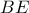 BE\,\,