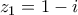 \displaystyle{z_{1}=1-i}