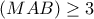 \left( {MAB} \right) \ge 3