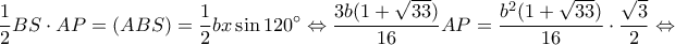 \displaystyle \frac{1}{2}BS \cdot AP = (ABS) = \frac{1}{2}bx\sin 120^\circ \Leftrightarrow \frac{{3b(1 + \sqrt {33} )}}{{16}}AP = \frac{{{b^2}(1 + \sqrt {33} )}}{{16}} \cdot \frac{{\sqrt 3 }}{2} \Leftrightarrow \displaystyle \frac{1}{2}BS \cdot AP = (ABS) = \frac{1}{2}bx\sin 120^\circ \Leftrightarrow \frac{{3b(1 + \sqrt {33} )}}{{16}}AP = \frac{{{b^2}(1 + \sqrt {33} )}}{{16}} \cdot \frac{{\sqrt 3 }}{2} \Leftrightarrow
