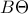 \displaystyle{B\Theta}