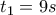 {{t}_{1}}=9s