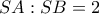 SA:SB=2