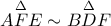 \overset{\Delta }{AFE}\sim \overset{\Delta }{BDF} \overset{\Delta }{AFE}\sim \overset{\Delta }{BDF}