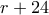 r+24