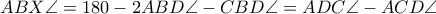 ABX\angle =180-2ABD\angle -CBD\angle =ADC\angle -ACD\angle