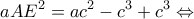 \displaystyle aA{E^2} = a{c^2} - {c^3} + {c^3} \Leftrightarrow 