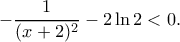 -\dfrac{1}{(x+2)^2}-2\ln 2<0.