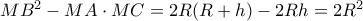 M{B^2} - MA \cdot MC = 2R(R + h) - 2Rh = 2{R^2}