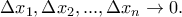 \Delta x_1,\Delta x_2,...,\Delta x_n\rightarrow 0.