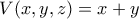 V(x,y,z)=x+y
