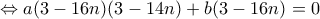 \Leftrightarrow a(3-16n)(3-14n)+b(3-16n)=0