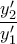 \displaystyle{\frac{y_2'}{y_1'}}