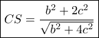 \boxed{CS = \frac{{{b^2} + 2{c^2}}}{{\sqrt {{b^2} + 4{c^2}} }}} \boxed{CS = \frac{{{b^2} + 2{c^2}}}{{\sqrt {{b^2} + 4{c^2}} }}}