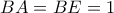 BA=BE=1