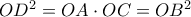 OD^2=OA \cdot OC=OB^2