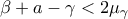 \displaystyle{\beta + a - \gamma < 2\mu_{\gamma}}
