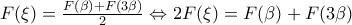 F(\xi )=\frac{F(\beta )+F(3\beta )}{2}\Leftrightarrow 2F(\xi )=F(\beta )+F(3\beta )