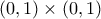(0,1) \times (0,1)