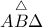 \overset{\triangle}{AB\Delta}