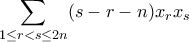 \displaystyle\sum_{1\leq r<s\leq 2n} (s-r-n)x_rx_s