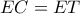 EC=ET