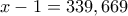 x-1=339,669