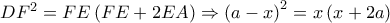 D{F^2} = FE\left( {FE + 2EA} \right) \Rightarrow {\left( {a - x} \right)^2} = x\left( {x + 2a} \right)
