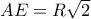 AE=R\sqrt 2