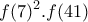 \displaystyle{f(7)^2.f(41)}