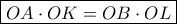 \boxed{OA\cdot OK=OB\cdot OL}