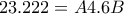 \displaystyle{23.222=A4.6B}