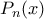 P_{n}({x})