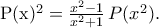 \displaystyle  
 
P(x)^2=\frac{x^2-1}{x^2+1}\,P(x^2). 
