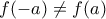f(-a)\neq f(a)