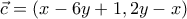 \vec{c}=\left(x-6y+1,2y-x\right)