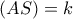 \displaystyle{(AS)=k}
