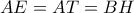 AE=AT=BH