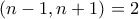 (n-1,n+1)=2 (n-1,n+1)=2