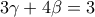 3\gamma +4\beta =3
