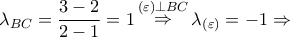 {\lambda _{BC}} = \dfrac{{3 - 2}}{{2 - 1}} = 1\mathop  \Rightarrow \limits^{\left( \varepsilon  \right) \bot BC} {\lambda _{\left( \varepsilon  \right)}} =  - 1 \Rightarrow