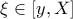 \xi \in [y, X]